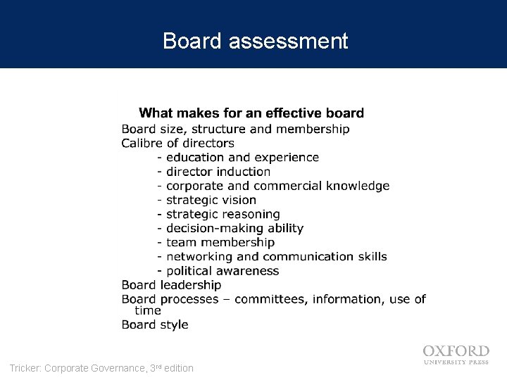 Board assessment Tricker: Corporate Governance, 3 rd edition 