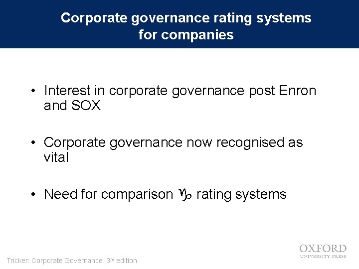 Corporate governance rating systems for companies • Interest in corporate governance post Enron and