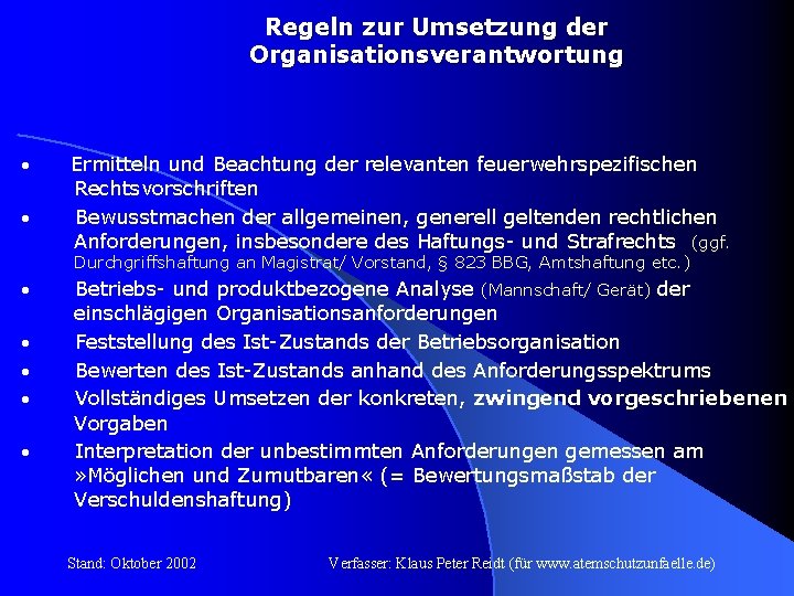 Regeln zur Umsetzung der Organisationsverantwortung · Ermitteln und Beachtung der relevanten feuerwehrspezifischen Rechtsvorschriften ·