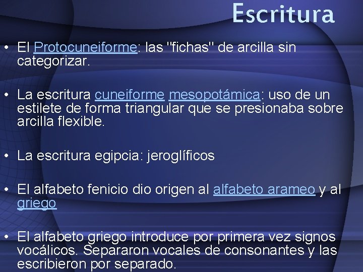 Escritura • El Protocuneiforme: las "fichas" de arcilla sin categorizar. • La escritura cuneiforme