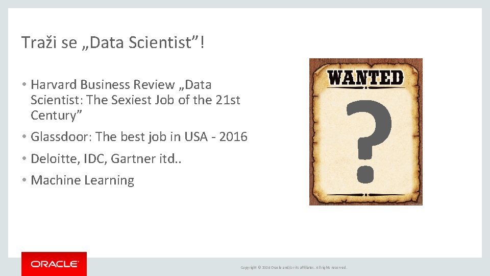 Traži se „Data Scientist”! • Harvard Business Review „Data Scientist: The Sexiest Job of