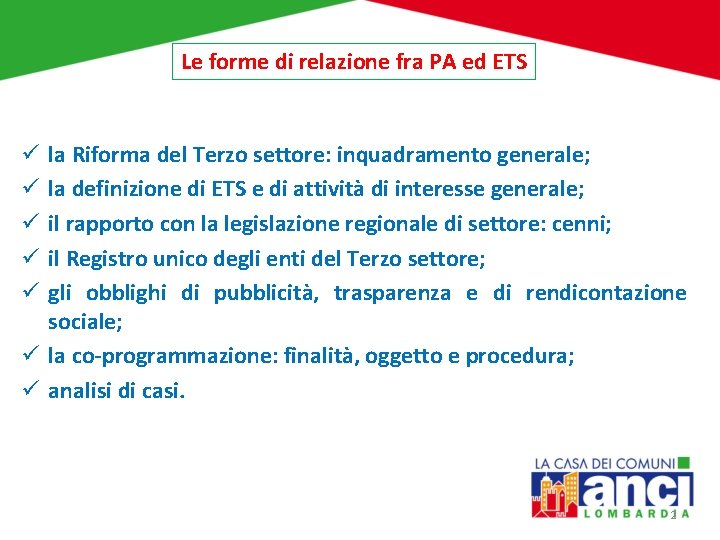 Le forme di relazione fra PA ed ETS la Riforma del Terzo settore: inquadramento