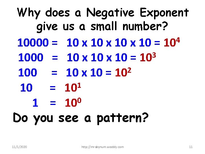 Why does a Negative Exponent give us a small number? 10000 = 10 x
