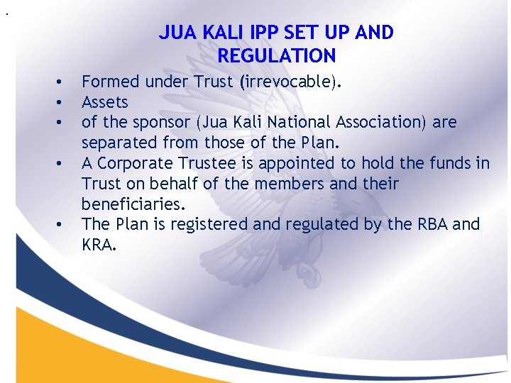 . JUA KALI IPP SET UP AND REGULATION • • • Formed under Trust