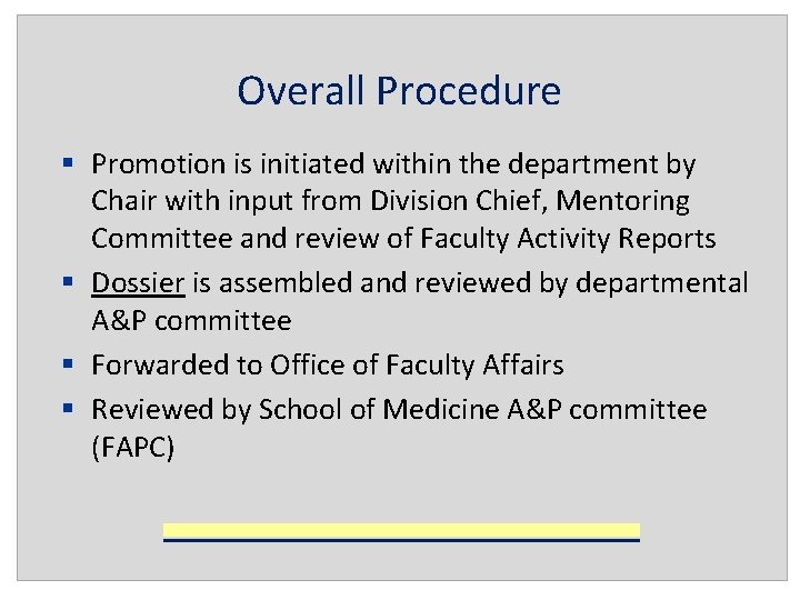 Overall Procedure § Promotion is initiated within the department by Chair with input from