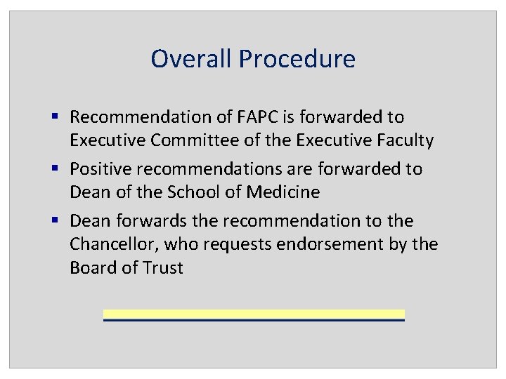 Overall Procedure § Recommendation of FAPC is forwarded to Executive Committee of the Executive