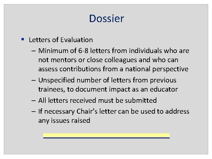 Dossier § Letters of Evaluation – Minimum of 6 -8 letters from individuals who