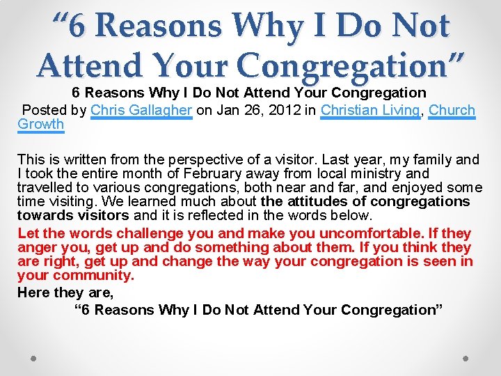 “ 6 Reasons Why I Do Not Attend Your Congregation” 6 Reasons Why I