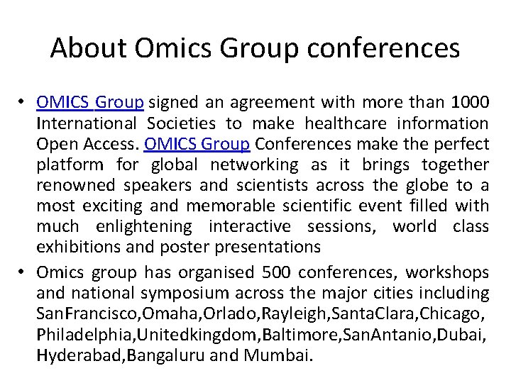 About Omics Group conferences • OMICS Group signed an agreement with more than 1000