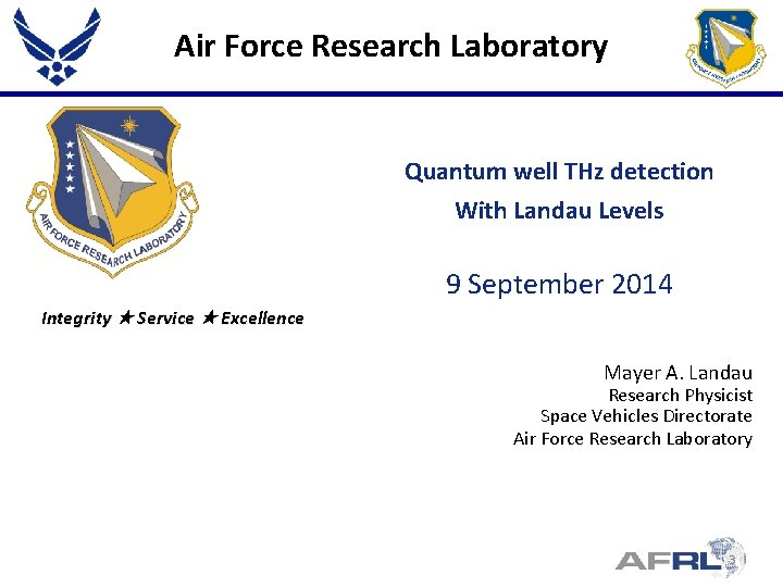 Air Force Research Laboratory Quantum well THz detection With Landau Levels 9 September 2014