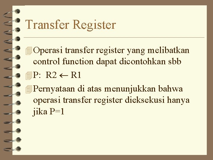 Transfer Register 4 Operasi transfer register yang melibatkan control function dapat dicontohkan sbb 4