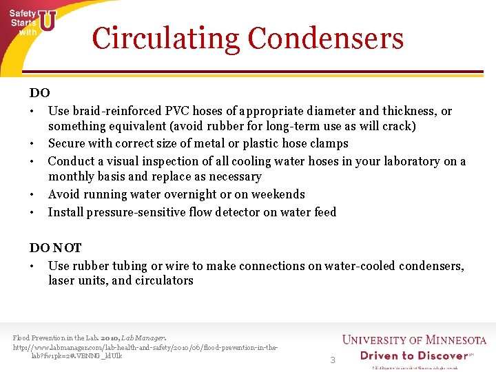 Circulating Condensers DO • Use braid-reinforced PVC hoses of appropriate diameter and thickness, or