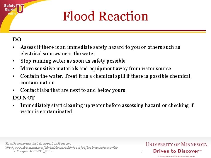 Flood Reaction DO • Assess if there is an immediate safety hazard to you