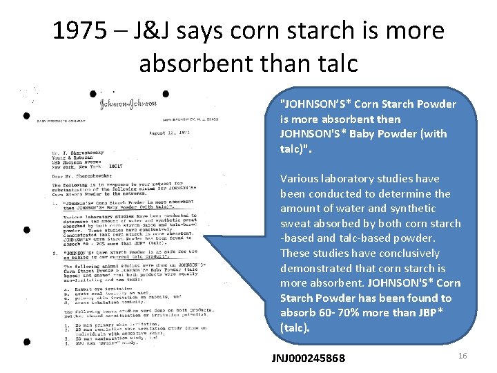 1975 – J&J says corn starch is more absorbent than talc "JOHNSON’S* Corn Starch