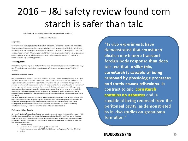 2016 – J&J safety review found corn starch is safer than talc “In vivo