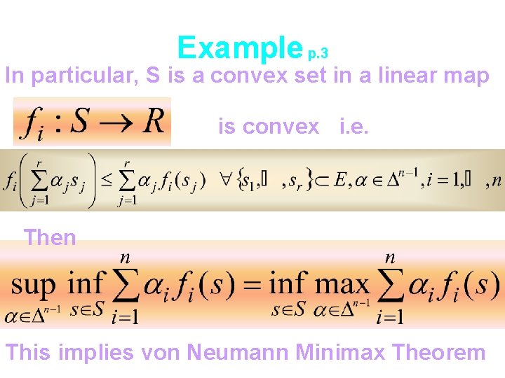 Example p. 3 In particular, S is a convex set in a linear map
