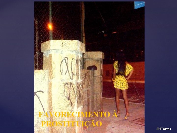 FAVORECIMENTO À PROSTITUIÇÃO JHTorres 