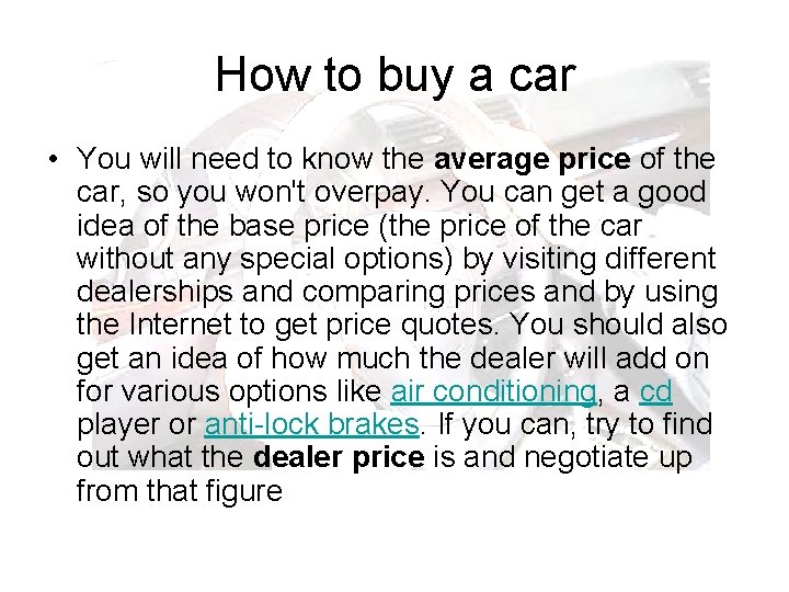How to buy a car • You will need to know the average price