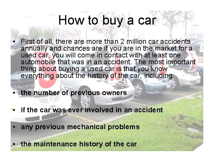 How to buy a car • First of all, there are more than 2