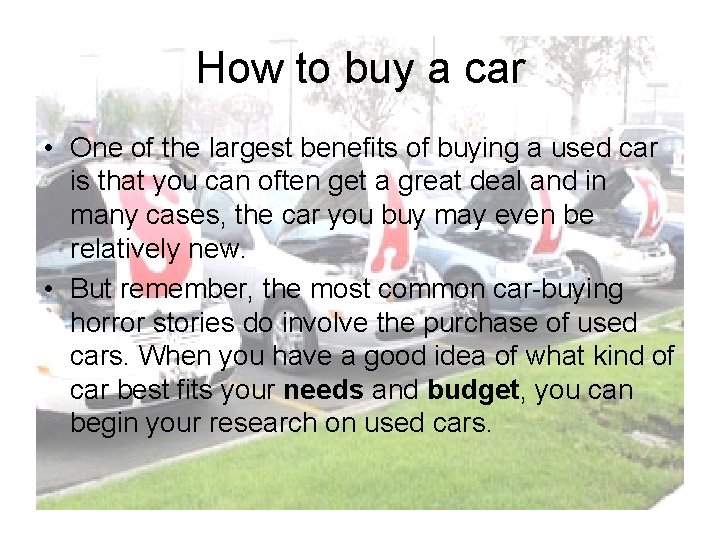 How to buy a car • One of the largest benefits of buying a