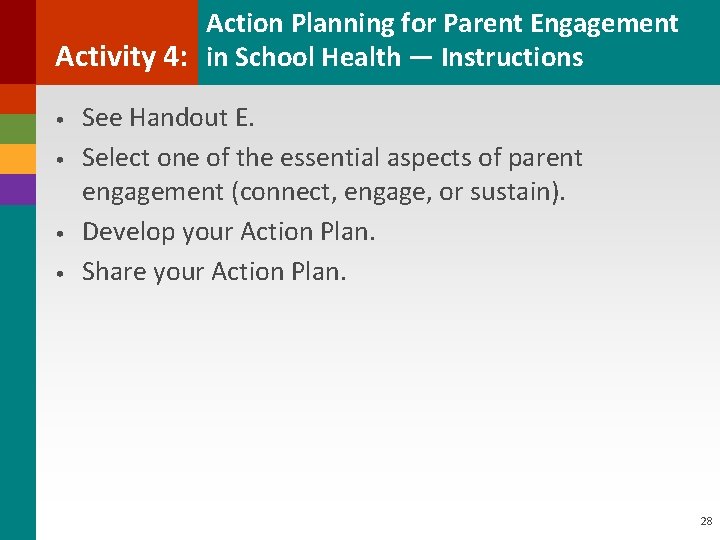 Action Planning for Parent Engagement Activity 4: in School Health — Instructions • •