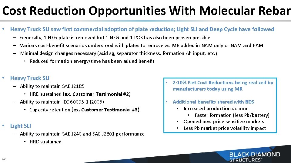 Cost Reduction Opportunities With Molecular Rebar • Heavy Truck SLI saw first commercial adoption