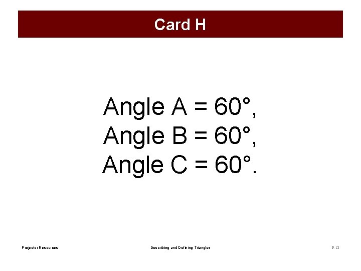 Card H Angle A = 60°, Angle B = 60°, Angle C = 60°.