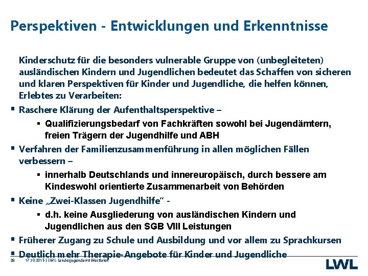 Perspektiven - Entwicklungen und Erkenntnisse Kinderschutz für die besonders vulnerable Gruppe von (unbegleiteten) ausländischen