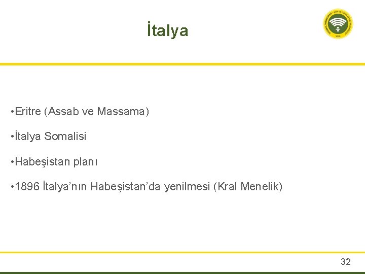 İtalya • Eritre (Assab ve Massama) • İtalya Somalisi • Habeşistan planı • 1896