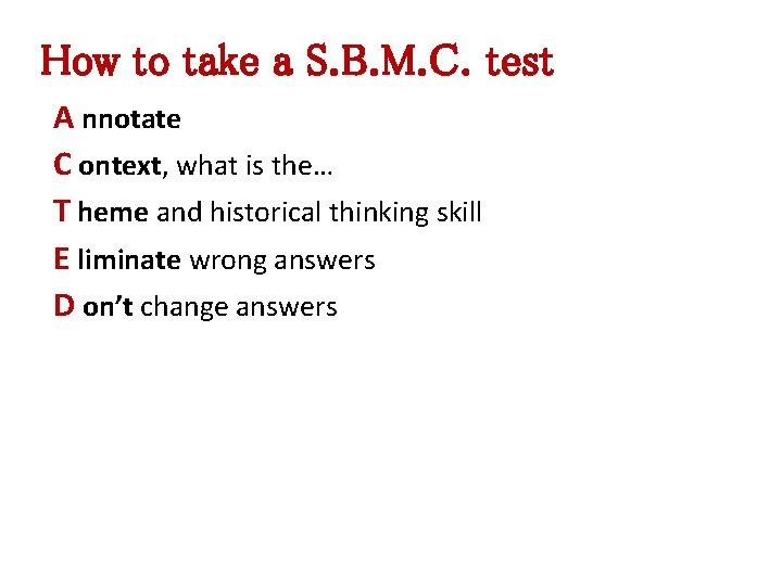 How to take a S. B. M. C. test A nnotate C ontext, what