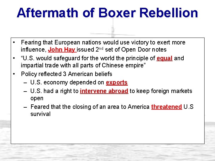Aftermath of Boxer Rebellion • Fearing that European nations would use victory to exert