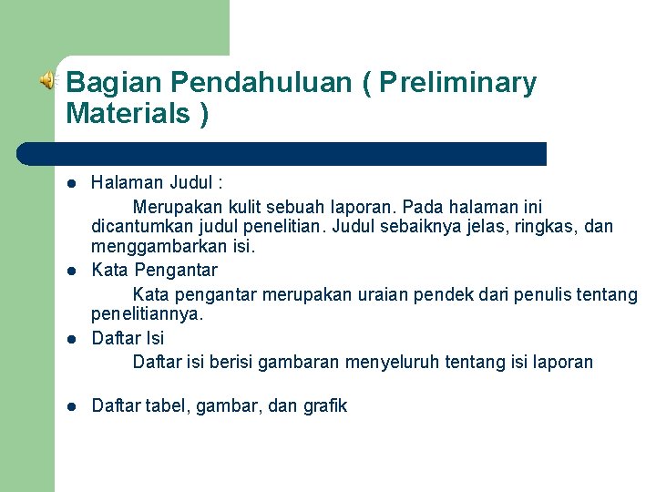 Bagian Pendahuluan ( Preliminary Materials ) l l Halaman Judul : Merupakan kulit sebuah