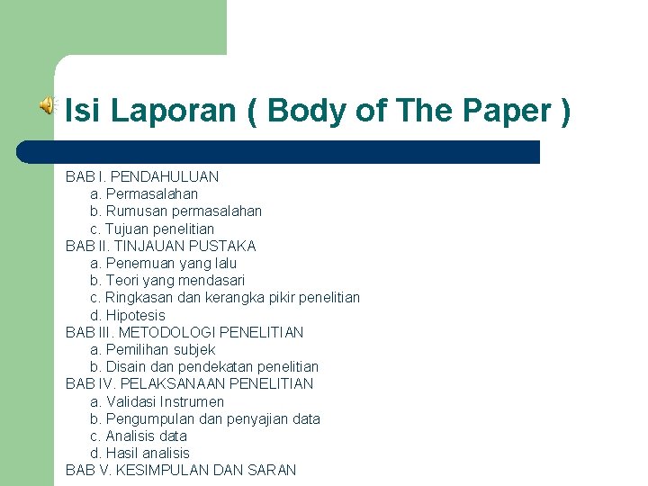 Isi Laporan ( Body of The Paper ) BAB I. PENDAHULUAN a. Permasalahan b.