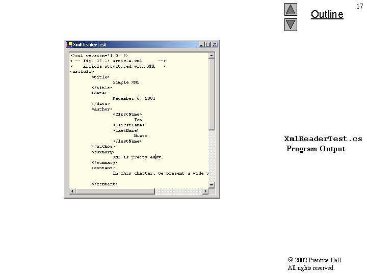 Outline 17 Xml. Reader. Test. cs Program Output 2002 Prentice Hall. All rights reserved.