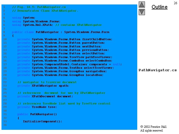 1 // Fig. 18. 9: Path. Navigator. cs 2 // Demonstrates Class XPath. Navigator.