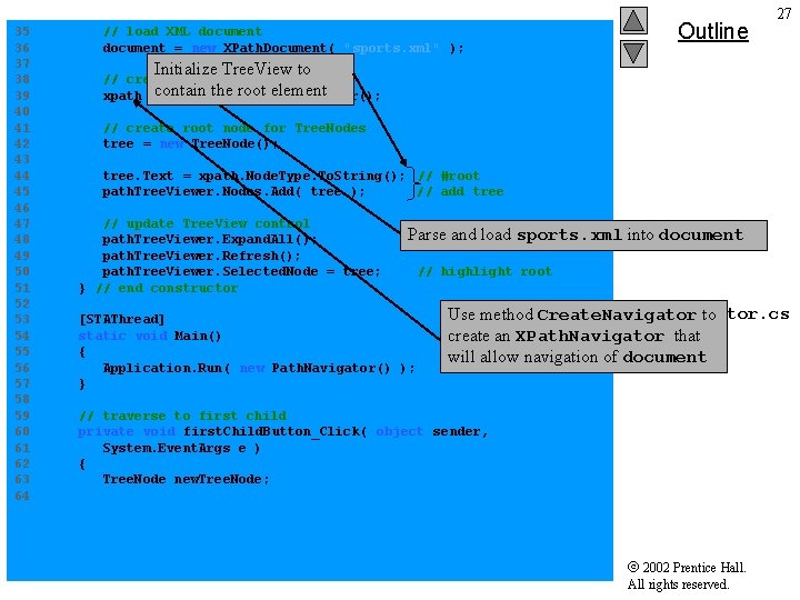 Outline 27 35 // load XML document 36 document = new XPath. Document( "sports.