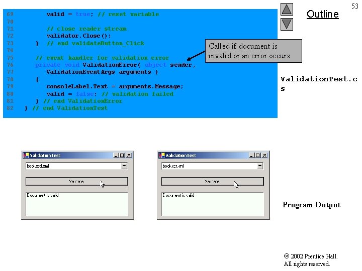 69 valid = true; // reset variable 70 71 // close reader stream 72
