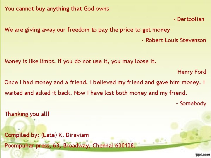 You cannot buy anything that God owns How man maketh money, how he spends