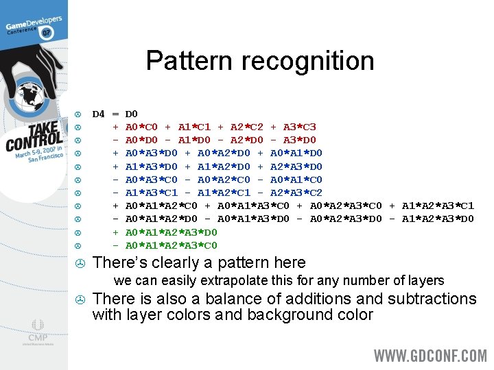 Pattern recognition > D 4 = + + + - > There’s clearly a