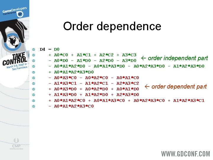 Order dependence > > > D 4 = + + + - D 0