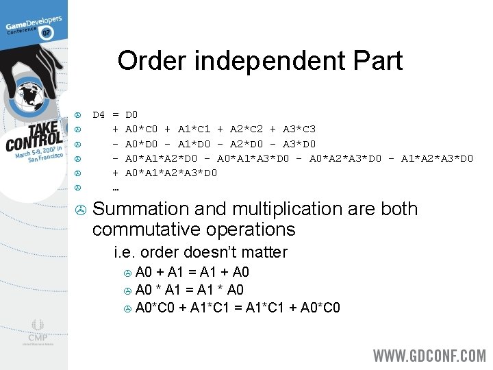 Order independent Part > > > > D 4 = + + … D