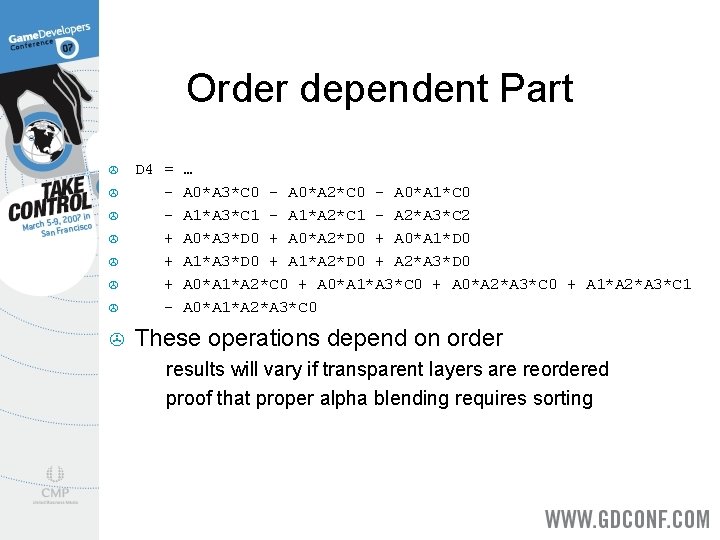 Order dependent Part > D 4 = + + + - > These operations