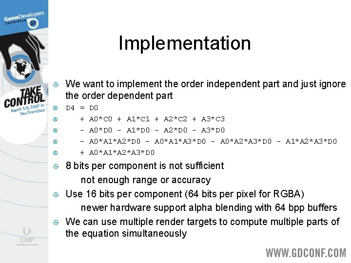 Implementation > We want to implement the order independent part and just ignore the