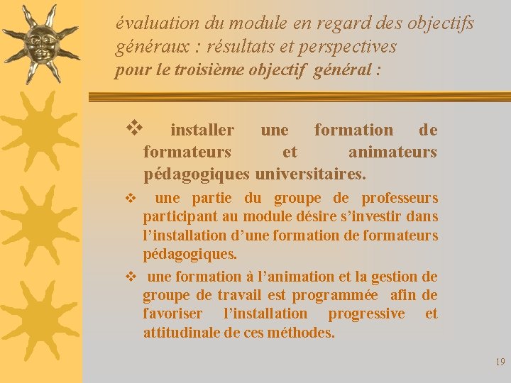 évaluation du module en regard des objectifs généraux : résultats et perspectives pour le