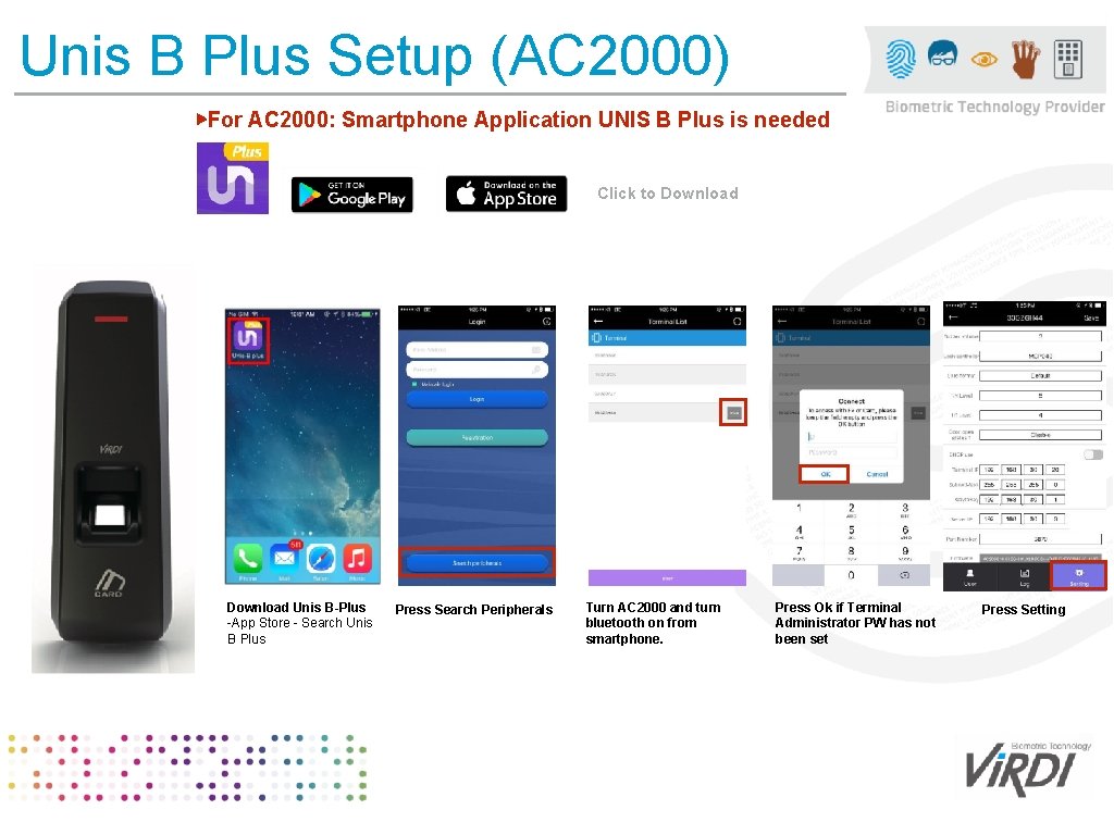 Unis B Plus Setup (AC 2000) ▶For AC 2000: Smartphone Application UNIS B Plus