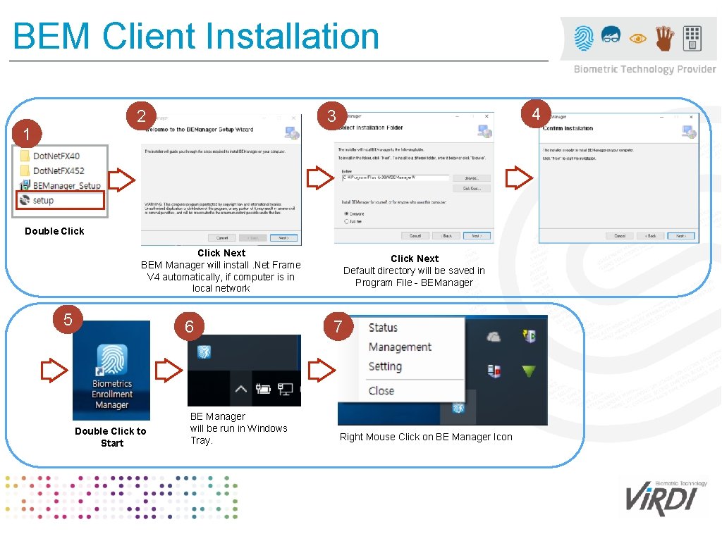 BEM Client Installation 2 1 4 3 Double Click Next BEM Manager will install.