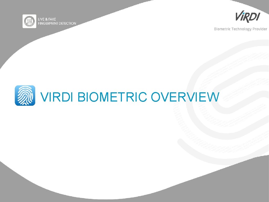 VIRDI BIOMETRIC OVERVIEW http: //www. facebook. com/VIRDIKOREA www. virditech. com 