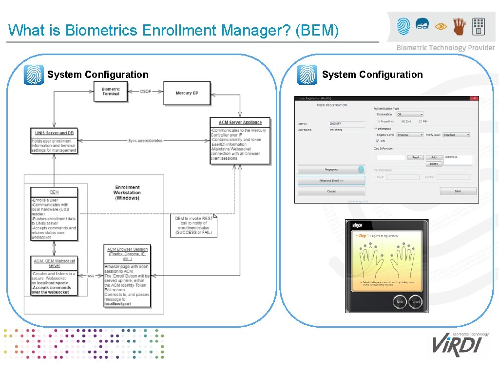 What is Biometrics Enrollment Manager? (BEM) System Configuration 