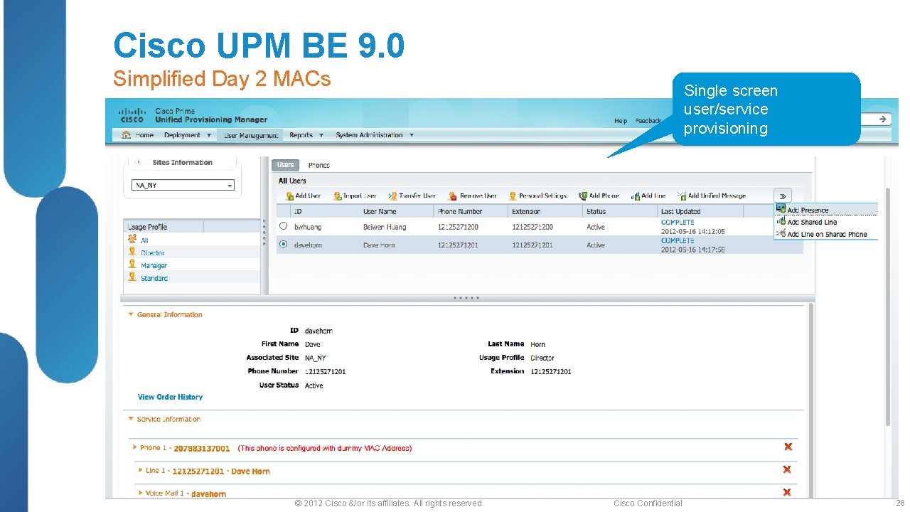 Cisco UPM BE 9. 0 Simplified Day 2 MACs © 2012 Cisco &/or its