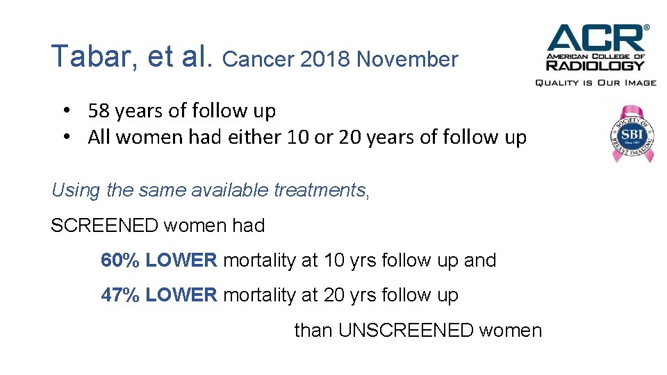 Tabar, et al. Cancer 2018 November • 58 years of follow up • All